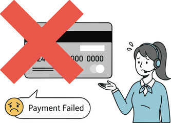 Vector illustration of a stressed customer support agent next to a credit card with a large red "X" and a "Payment Failed" speech bubble, depicting a declined transaction.