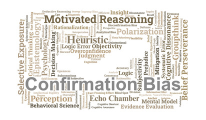 Confirmation Bias Word Cloud. Key Concepts in Cognitive Psychology and Decision Science
