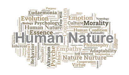 Human Nature Word Cloud. Essential Concepts Of Human Essence And Social Psychology