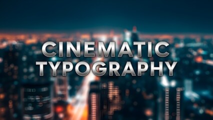 Cinematic typography overlooking a bustling cityscape