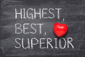 highest, best, superior heart