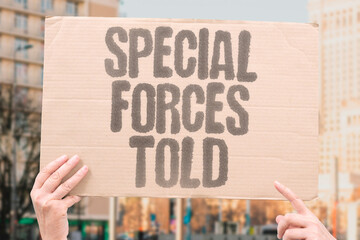 "Special Forces Told" Elite units receive orders. SPECIAL. FORCES. ELITE. UNITS. ORDERS.