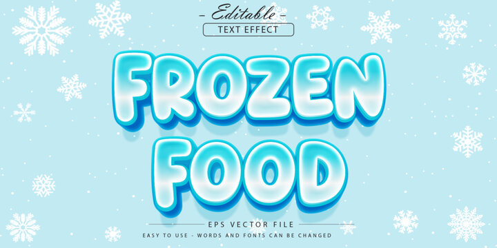 Editable text effect on transparent frozen food text.