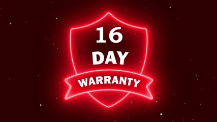A vibrant red neon shield illustration featuring the text "16 Day Warranty" in white. This badge symbolizes customer protection, product guarantees, and secure shopping policies on a dark background.