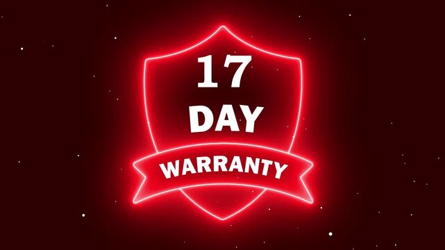 Red Neon Glowing Shield Badge with Seventeen Day Warranty Text on Dark Background for Product Service Guarantee and Customer Protection Policy
