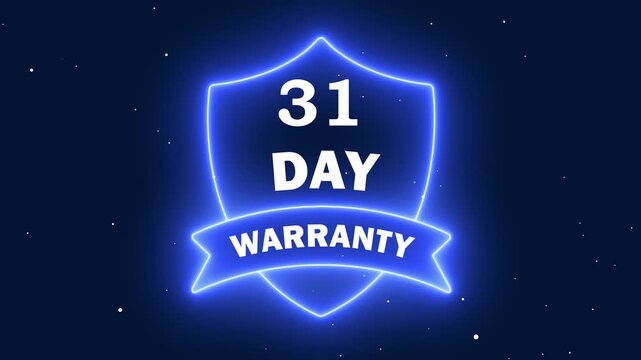 A vibrant neon blue shield icon displaying "31 DAY WARRANTY" text with a ribbon banner, symbolizing product protection, quality assurance, and customer satisfaction guarantees on a dark background.