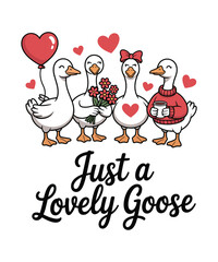 Just a Lovely Goose T-Shirt Design,  Funny Romantic Animal Lover t-shirt, Hearts & Flowers