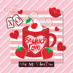 Happy valentine's day with mug, strawberry and hearts