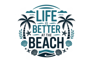Typographic design featuring palm trees, seashells, and starfish with the phrase life is better at the beach isolated on transparent background