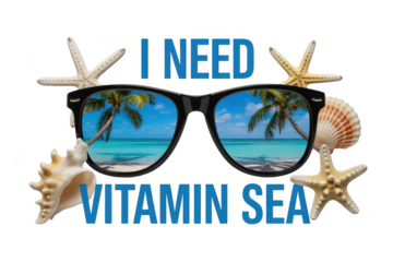 Sunglasses reflecting a tropical beach scene surrounded by seashells and starfish with the text i need vitamin sea isolated on transparent background