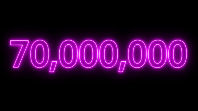 glowing neon text 70,000,000 number countdown icon. flickering neon number 70,000,000 on black background.