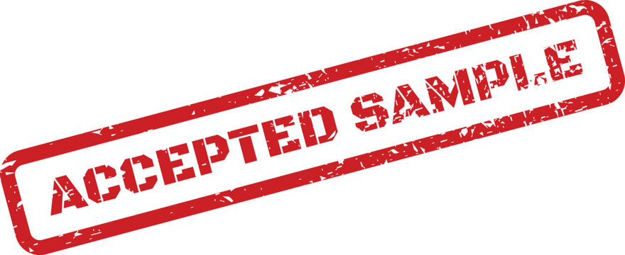 A red grunge effect rubber stamp stating an accepted sample for product quality control