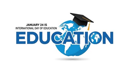 International Day of Education Graphic with Globe and Graduation Cap.