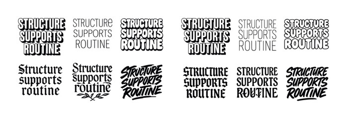 Creative typography designs for structure supports routine