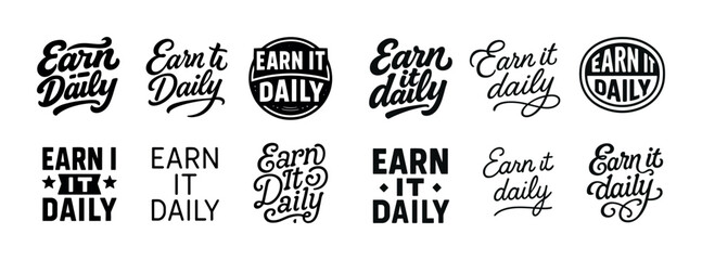 Obraz premium Earn it daily typography collection