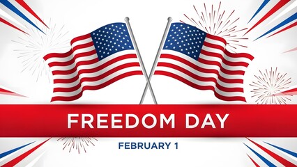 Celebrating national freedom day on february 1st a tribute to american liberty and freedom
