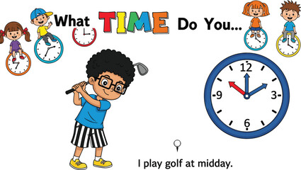 Educational vector illustration for children teaching time vocabulary with a golf player and "I play golf at midday."