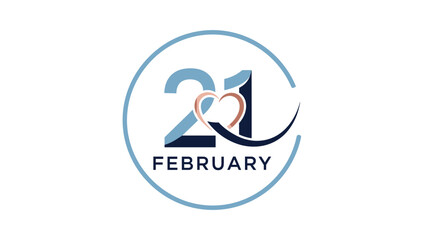 A graphic marking February 21st, featuring the numbers '21' intertwined with a heart shape and the word 'FEBRUARY'.