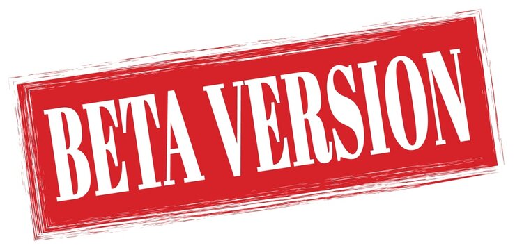 BETA VERSION text written on red stamp sign.