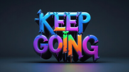 Vibrant 3D typography with text ""KEEP GOING"" in colorful paint splashes on a dark background