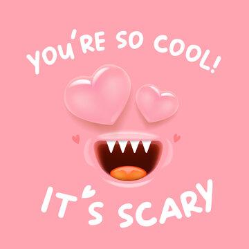 Adorably Spooky Valentine Cute Monster and Funny Quote square Banner. You are so cool it s scary slogan with funny cute monster and text. Valentines day pink banner with cute monster and slogan