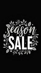 Seasonal sale announcement with floral design and bold typography creates inviting atmosphere for shoppers