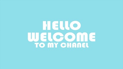 Hello Welcome to my channel animted text , perfect for video outro, 
