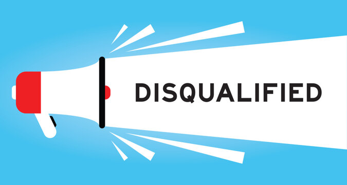 Color megaphone icon with word disqualified in white banner on blue background