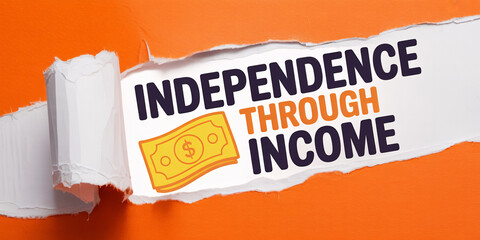 "Independence Through Income" text revealed behind ripped orange paper with dollar bill illustration