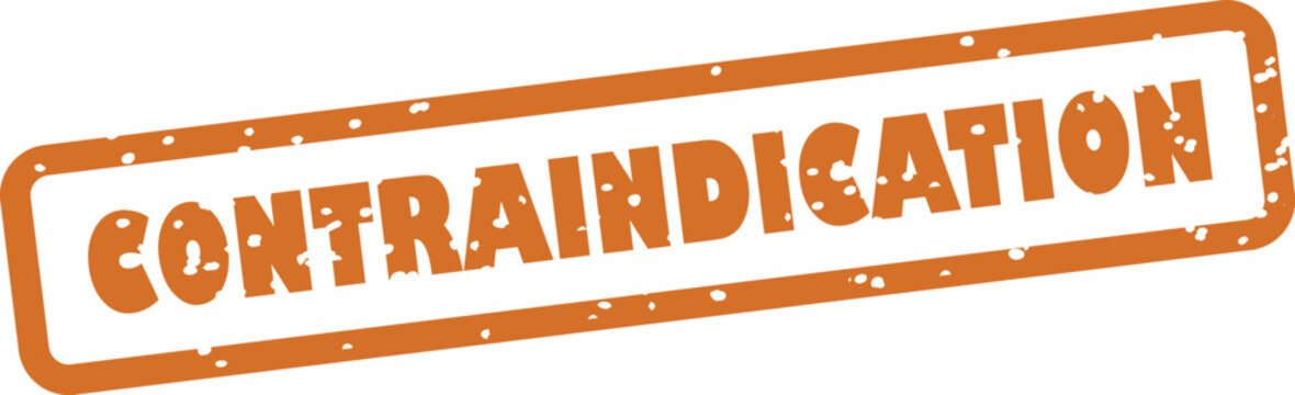 Orange rubber stamp with contraindication text