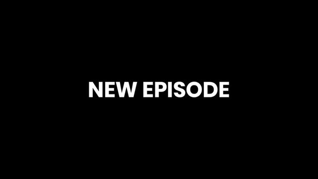 New Episode Breaking Glitch Text Animation 4K for Series Releases and Streaming Promotions