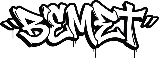 Black and white graffiti letters spelling B E M E T with dripping paint effect text © hr graphics