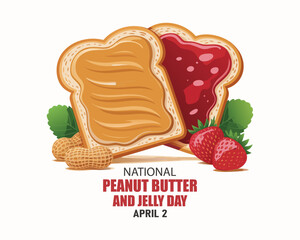 National Peanut Butter and Jelly Day vector illustration. Toasted bread with peanut butter and strawberry jam vector. Sandwich with jelly and peanut butter drawing. April 2 each year. Important day
