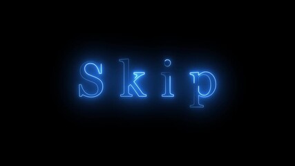 Electric Blue Neon Text Skip Centered on Dark Background word lettering - Powered by Adobe