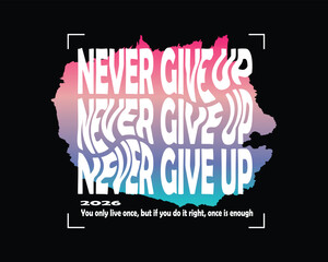 Never Give Up Gradient Motivational Quote Text Effect