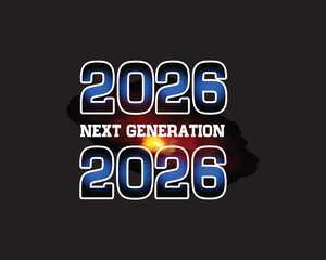 next Generation  2026 quote text 