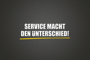 Obraz premium Service macht den Unterschied (Service makes the difference) - A blackboard with white text.