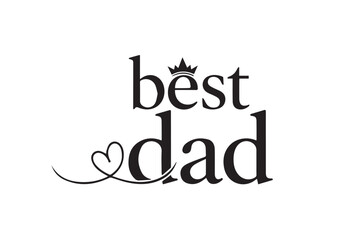 Best dad calligraphy text vector illustration on transparent background