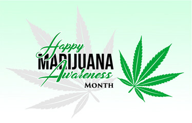 Marijuana Awareness Month holiday concept