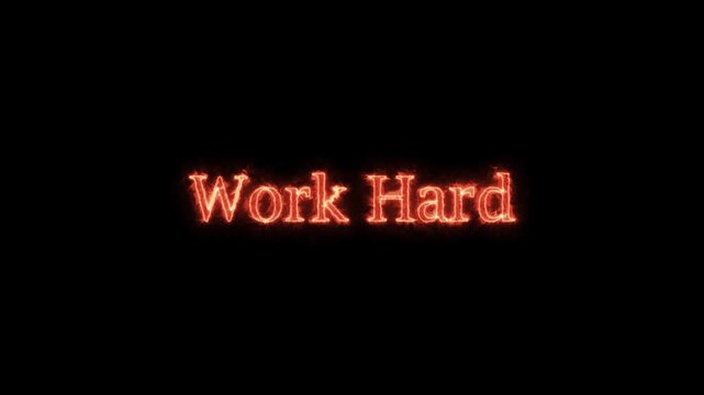 That image "work hard "  features a striking, high-contrast text effect on black background.