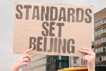 "Standards Set Beijing" China influences global technical specifications. STANDARDS. SPECIFICATIONS. INFLUENCE. CHINA. GLOBAL.