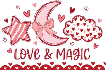 "Love & Magic" Typography Design with Cute Moon, Star, and Cloud Illustration