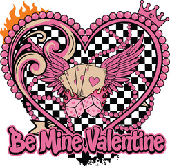 "Be Mine Valentine" Edgy Y2K Heart Design with Checkerboard, Dice, and Wings
