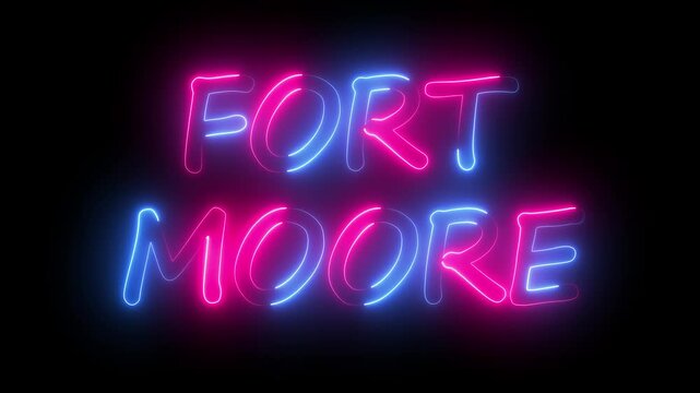 flickering neon fort moore text animation. neon sign that flickers and glows with FORT MOORE