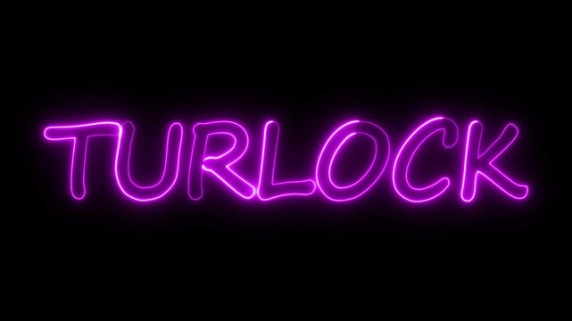 flickering neon turlock text animation. neon sign that flickers and glows with TURLOCK