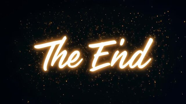 The End" in glowing, elegant script with sparks against a dark background, evoking a sense of finality