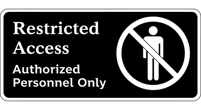 Black and white sign indicating restricted access for authorized personnel only, featuring a universal no entry symbol for enhanced security and controlled entry areas