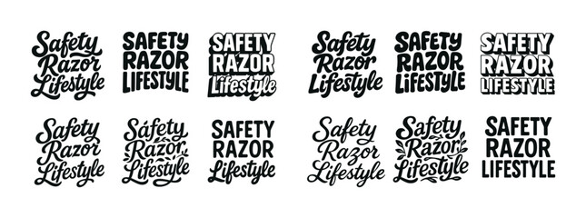 Safety razor lifestyle typography variations in bold black font