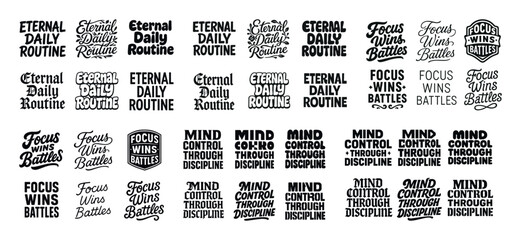 Inspirational text designs: eternal daily routine, focus wins battles, mind control through discipline