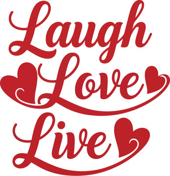 Laugh love live text with hearts isolated on transparent background